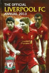 Liverpool Fc - The Official Annual 2013 New Hard Cover