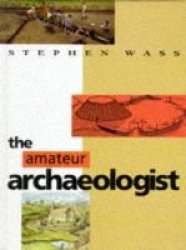 The Amateur Archaeologist
