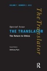 The Return to Ethics Special Issue of "The Translator"