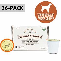 Grounds & Hounds Single Serve Organic Coffee Pods - Compatible With Keurig K Cup Machines - 100% Arabica Small Batch Roasted Paper & Slippers 36