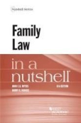 Family Law In A Nutshell Paperback 6TH Revised Edition