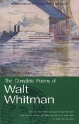 Complete Poems Of Walt Whitman - Walt Whitman Paperback