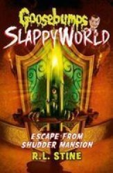 Escape From Shudder Mansion Paperback