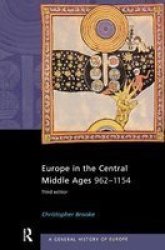 Europe In The Central Middle Ages - 962-1154 Hardcover 3RD New Edition