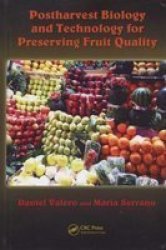 Postharvest Biology And Technology For Preserving Fruit Quality