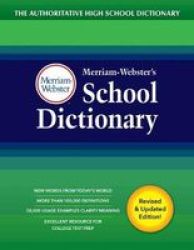 Merriam-webster& 39 S School Dictionary - The Authoritative High School Dictionary Written For Student Grades 9-11 Ages 14 And Up. Revised And Updated Edition Hardcover