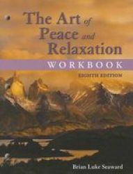 The Art Of Peace And Relaxation Workbook paperback 8th Revised Edition