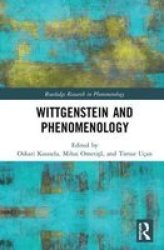 Wittgenstein And Phenomenology Hardcover