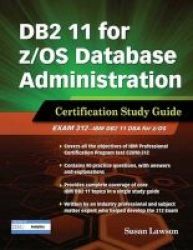 Db2 11 For Z os Database Administration - Certification Study Guide Paperback