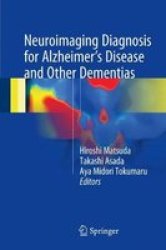 Neuroimaging Diagnosis For Alzheimer& 39 S Disease And Other Dementias Hardcover 1ST Ed. 2017
