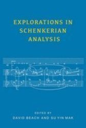 Explorations In Schenkerian Analysis Hardcover