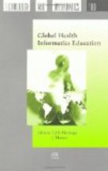 Global Health Informatics Education Studies in Health Technology and Informatics