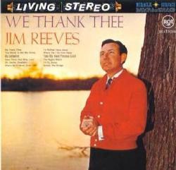 Reeves, Jim - We Thank Thee