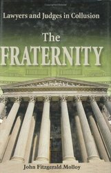 The Fraternity: Lawyers And Judges In Collusion