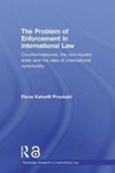 The Problem Of Enforcement In International Law