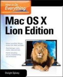 How To Do Everything Mac Os X Lion Edition paperback 3rd Revised Edition