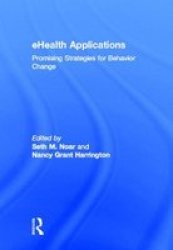 Ehealth Applications - Promising Strategies For Behavior Change Hardcover