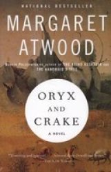 Oryx And Crake - A Novel Paperback Anchor Books Ed
