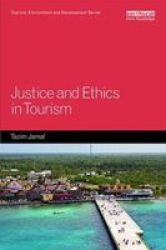 Justice And Ethics In Tourism Paperback