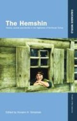 The Hemshin - History Society And Identity In The Highlands Of Northeast Turkey Paperback