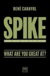 Spike - What Are You Great At? Paperback