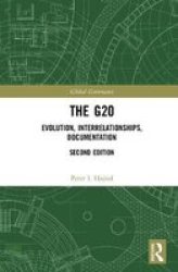 The G20 - Evolution Interrelationships Documentation Hardcover 2ND New Edition