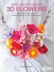 Three Dimensional Paper Flowers Paperback