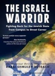 Israel Warrior - Fighting Back For The Jewish State From Campus To Street Corner Hardcover