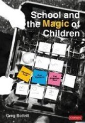 School And The Magic Of Children Paperback