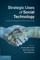 Strategic Uses Of Social Technology