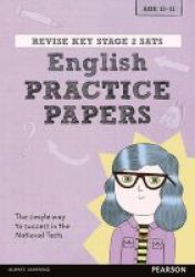 Revise Key Stage 2 Sats English Revision Practice Papers Paperback