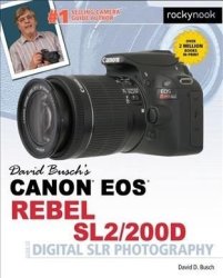 David Busch's Canon Eos Rebel SL2 200D Guide To Digital Slr Photography - David D. Busch Paperback