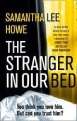 The Stranger In Our Bed