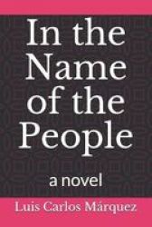 In The Name Of The People Paperback