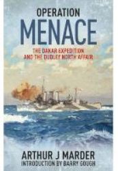 Operation Menace - The Dakar Expedition And The Dudley North Affair Paperback