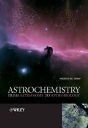 Astrochemistry - From Astronomy To Astrobiology paperback