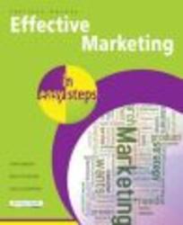 Effective Marketing in Easy Steps Paperback, None