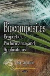 Biocomposites - Properties Performance & Applications Hardcover
