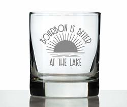 Bourbon Is Better At The Lake - Funny Whiskey Rocks Glass Gifts For Men & Women - Fun Whisky Drinking Tumbler Decor