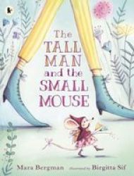 The Tall Man And The Small Mouse Paperback