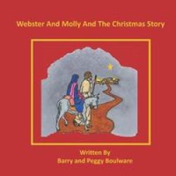 Webster And Molly And The Christmas Story Paperback