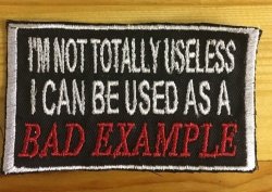 Biker Slogan "bad Example" Badge Patch