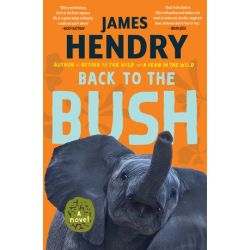 Back To The Bush - A Novel Paperback