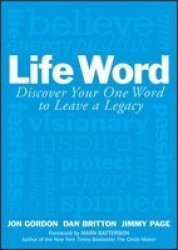 Life Word - Discover Your One Word To Leave A Legacy Hardcover
