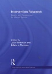 Intervention Research - Design and Development for the Human Service