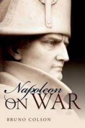 Napoleon: On War Hardcover