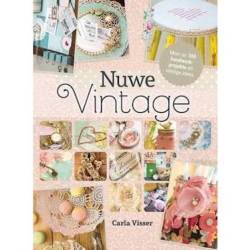 Nuwe Vintage : Meer As 100 Handwerkprojekte En Vinnige Idees