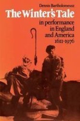 & 39 The Winter& 39 S Tale& 39 In Performance In England And America 1611-1976 Paperback