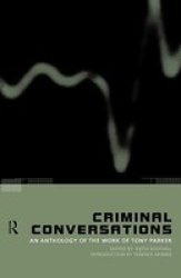 Criminal Conversations - An Anthology of the Work of Tony Parker