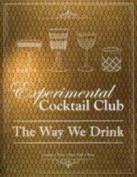 Experimental Cocktail Club - London. Paris. New York. Ibiz Hardcover